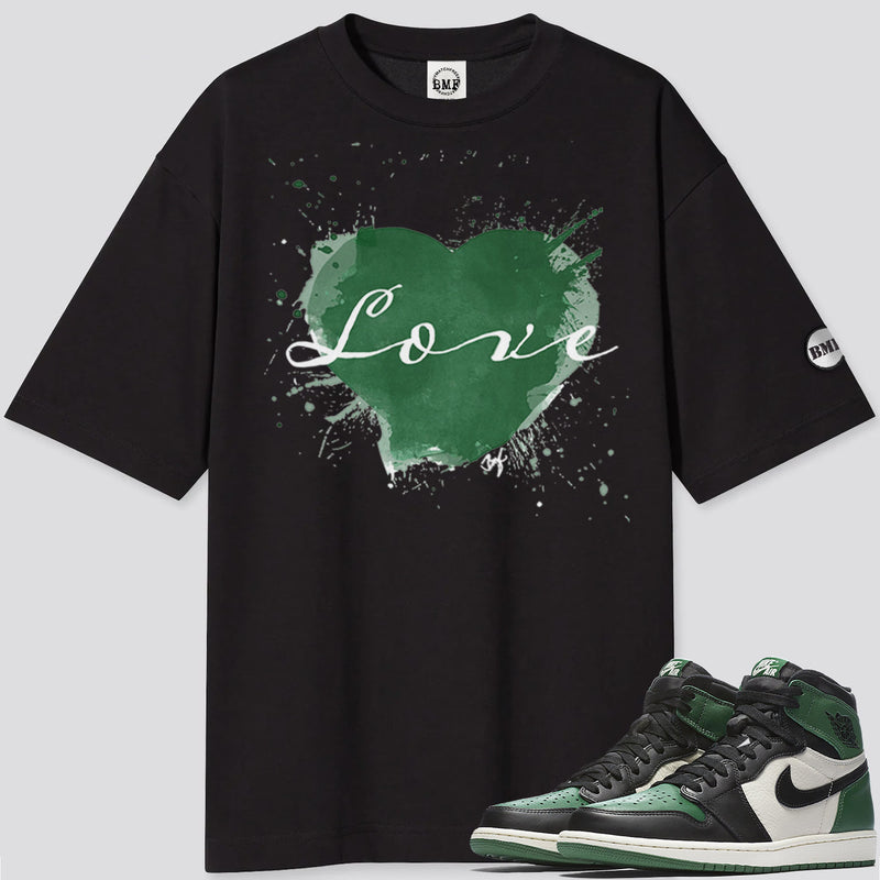 Jordan 1 Pine Green BMF Love Oversized T- Shirt