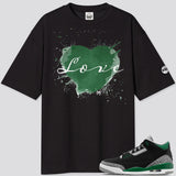 Jordan 3 Pine Green BMF Love Oversized T- Shirt